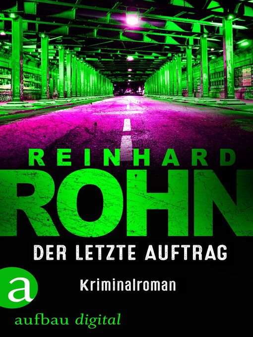 Title details for Der letzte Auftrag by Reinhard Rohn - Available